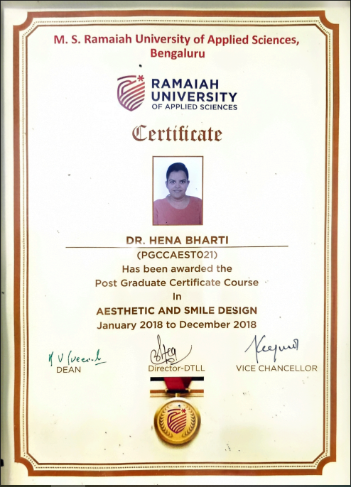 Ramaiah University of Applied Sciences Post Graduate Certificate Course in Aesthetic and Smile Design awarded to Dr. Hena Bharti